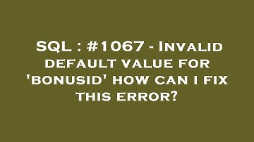 SQL : #1067 - Invalid default value for 
