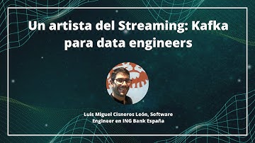 Un artista del Streaming Kafka para Data Engineers🎨🔨