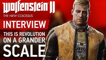 Wolfenstein 2: The New Colossus is "Revolution on a Grander Scale" - Interview