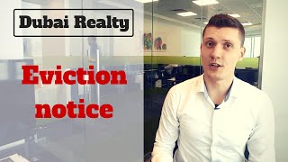 Dubai Real Estate: Eviction notice to the tenant.