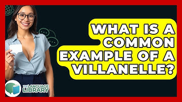 What Is A Common Example Of A Villanelle? - The Language Library