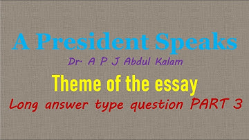 A President Speaks class 11 theme of essay questions answers  Abdul Kalam +1 plus 1 plus one XI pseb