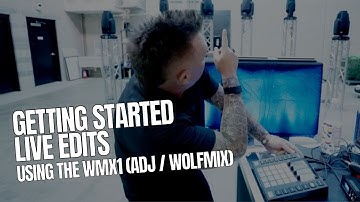 GETTING STARTED: PROGRAMMING LIVE SETS ON THE WMX1