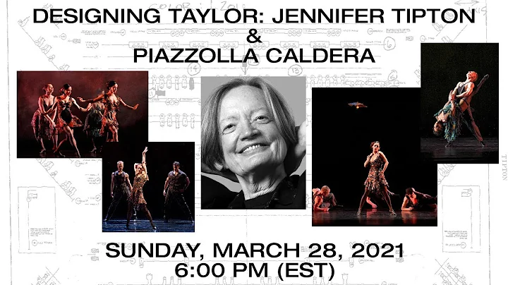 Designing Taylor: Jennifer Tipton & Piazzolla Cald...