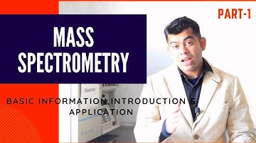 MASS SPECTROMETRY I INTRO I BASIC I APPLICATION I PART-1 I HINDI