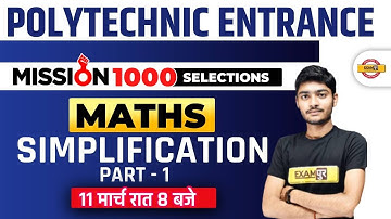 Polytechnic Maths Classes | Maths Simplification -1 | Mission 1000 Selections | Maths By Manak Sir