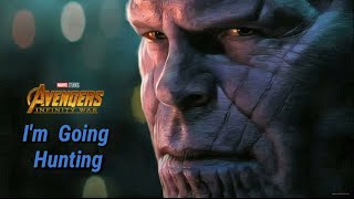 Thanos || I'm going hunting || Terminator the dark fate trailer song mashup video Thanos || I'm going hunting || Terminator the dark fate trailer song mashup video