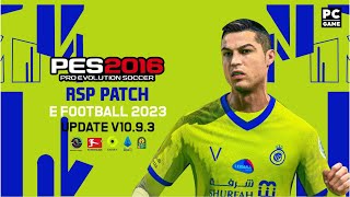 PES 2016 PC | RSP PATCH E FOOTBALL 2023 UPDATE V10.9.3