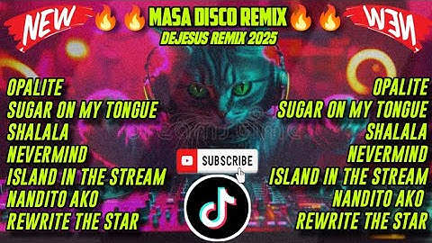 OPALITE, SUGAR ON MY TONGUE, TRENDING NONSTOP MASA BANGER [DJ DEJESUS ORIGINAL REMIX] 2025-2026