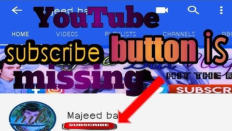 YouTube subscribe button is missing | How to solve in Urdu or Hindi | Majeed Bahi t channel.