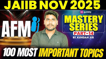 100 Most Imp Topics for JAIIB AFM Nov 2025 | Mastery Series-14 | JAIIB 2025 Online Classes | Kundan
