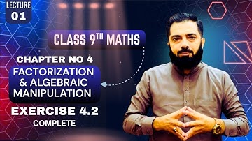 Class 9 Maths || Ex 4.2 || Factorization & Algebraic Manipulation | PTB || IGCSE Edexcel ||O/A Level
