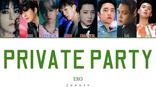 EXO 'Private Party' Lyrics (Color Coded Lyrics Han/Rom/Eng)