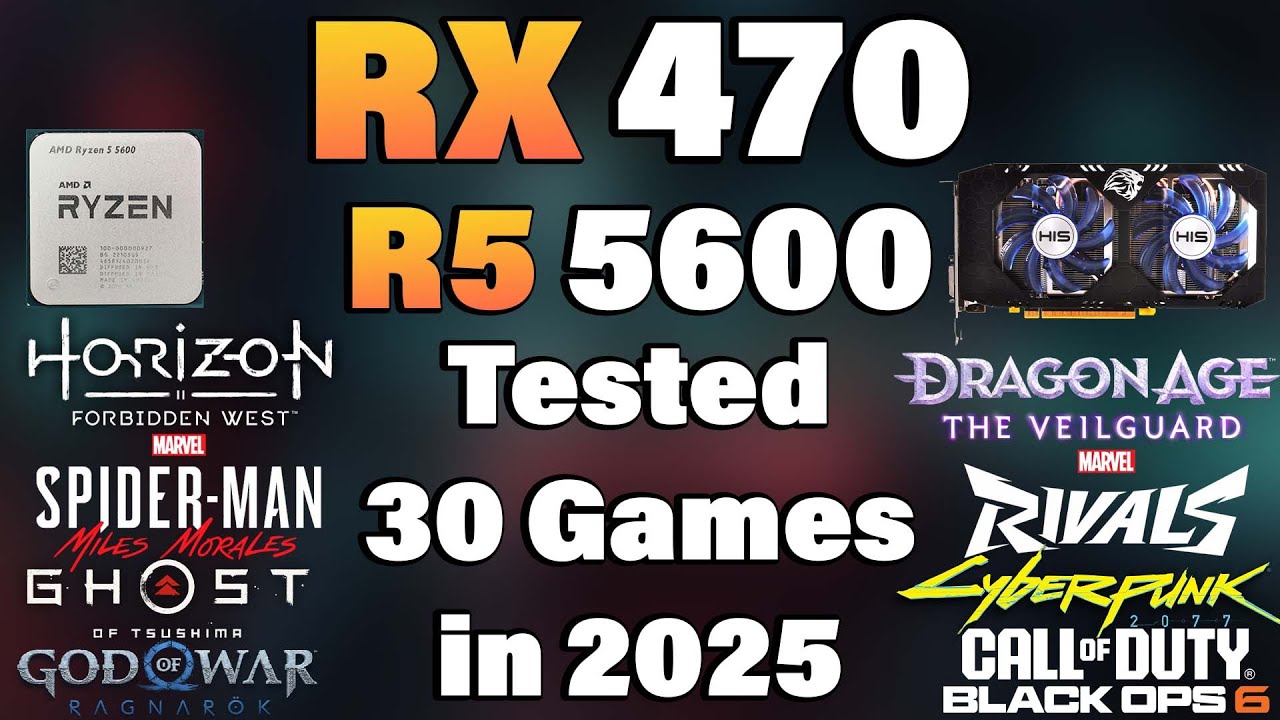 Ryzen 5 5600 + RX 470 - Tested 30 Games in 2025 - YouTube