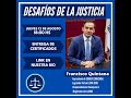 Los desafos de la justicia ceduca con francisco quintana