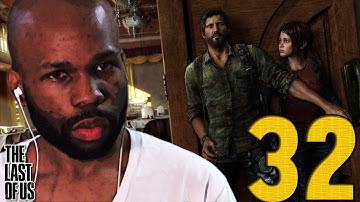 The Last of Us: Walkthrough Part 32 (The Last of Us Gameplay) (Lets Play/Playthrough) (PS3)