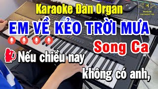 Liên Khúc Song Ca Karaoke Nhạc Sống Đàn Organ Live | Em Về Kẻo Trời Mưa - Đường Tình Đôi Ngã