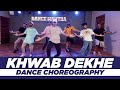Khwab dekhe  ronak sonvane choreography  dance mantra academy