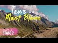 Tour du Mont Blanc Trek // Stage 2 - Les Contamines to Col de Fours (Variant)