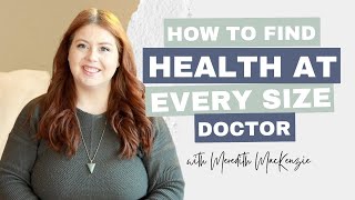 How to Find Health at Every Size Doctors to Support Your Journey
