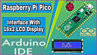 Interfacing 16x2 LCD Display with Raspberry Pi Pico | Arduino IDE Programming