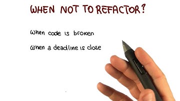 When Not To Refactor - Georgia Tech - Software Development Process