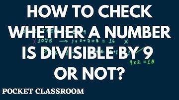 How to Check Whether a Number is Divisible by 9 or not? || Grade 6