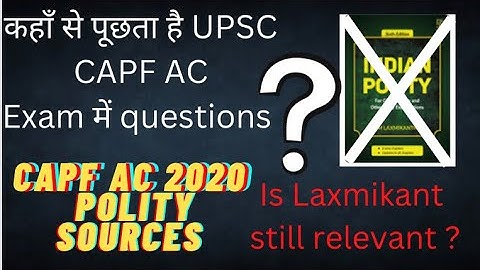 CAPF AC 2020 | Polity PYQ Source Analysis