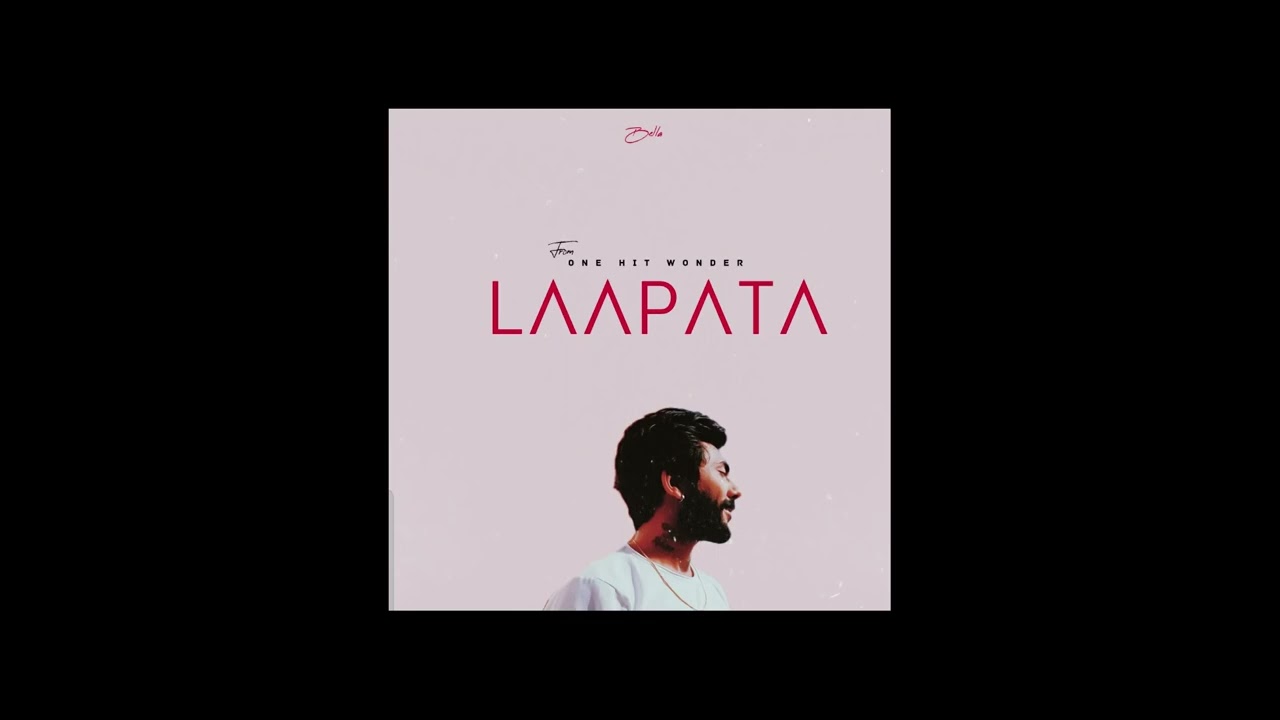 BELLA   LAAPATA OFFICIAL MUSIC VIDEO