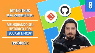 Git e Github para Sobrevivência #08: Melhorando seu histórico com squash e fixup screenshot 5