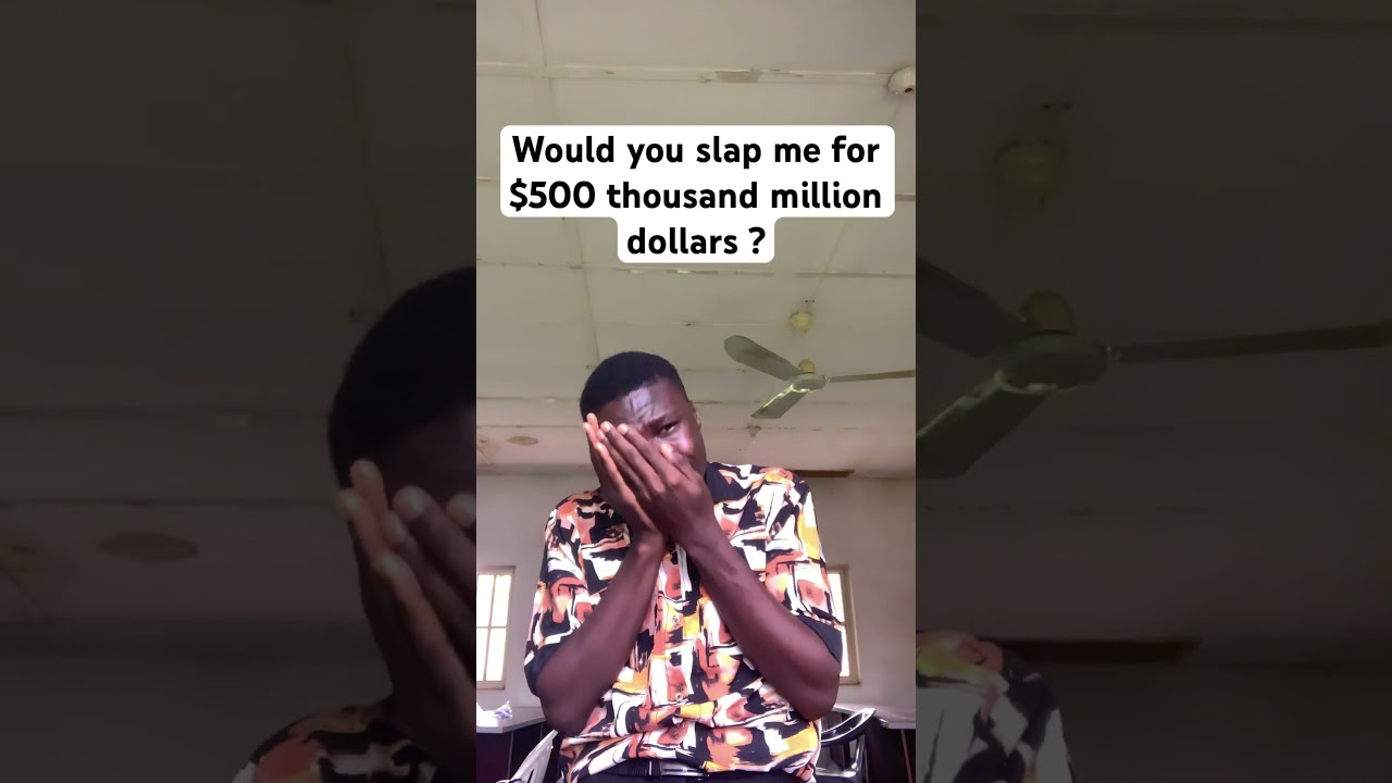 Would You Slap Me For 500 Thousand Million Dollars Rushjay Relatable Funny