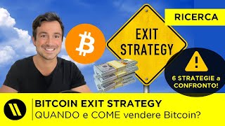 BITCOIN EXIT STRATEGY: QUANDO e COME VENDERE BTC (e crypto)? | 5 STRATEGIE a CONFRONTO