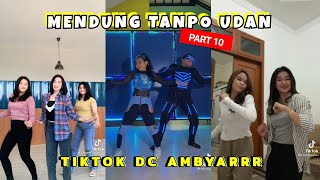 TikTok DC Ambyar • Mendung Tanpo Udan Koplo Part 10
