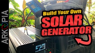 Don't Buy A Solar Generator: Build One !  Customizable, Expandable, Modifiable, & Fun!
