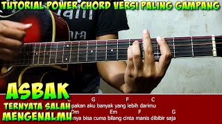 Asbak Ternyata Salah Mengenalmu (Tutorial Power Chord Gampang)