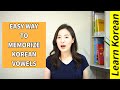 Easy way to memorize korean vowels  what native korean learned