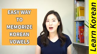 Easy way to memorize Korean Vowels | What Native Korean learned