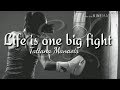 Life is one big fight lyricstatiana manaois