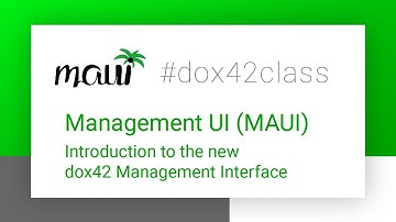 Management UI (MAUI) | Introduction to the new dox42 Management Interface