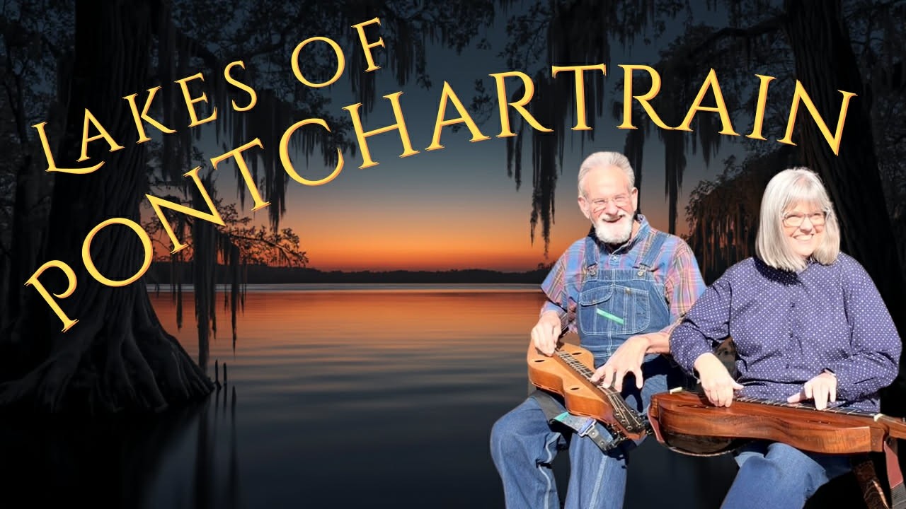 The Lakes of Ponchartrain - Final - Dulcimer Duet
