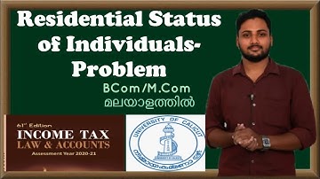 Residential status of Individuals Problem | Income Tax in malayalam | Calicut University |BCom/M.Com