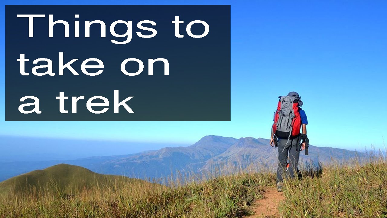 things to pack for trekking