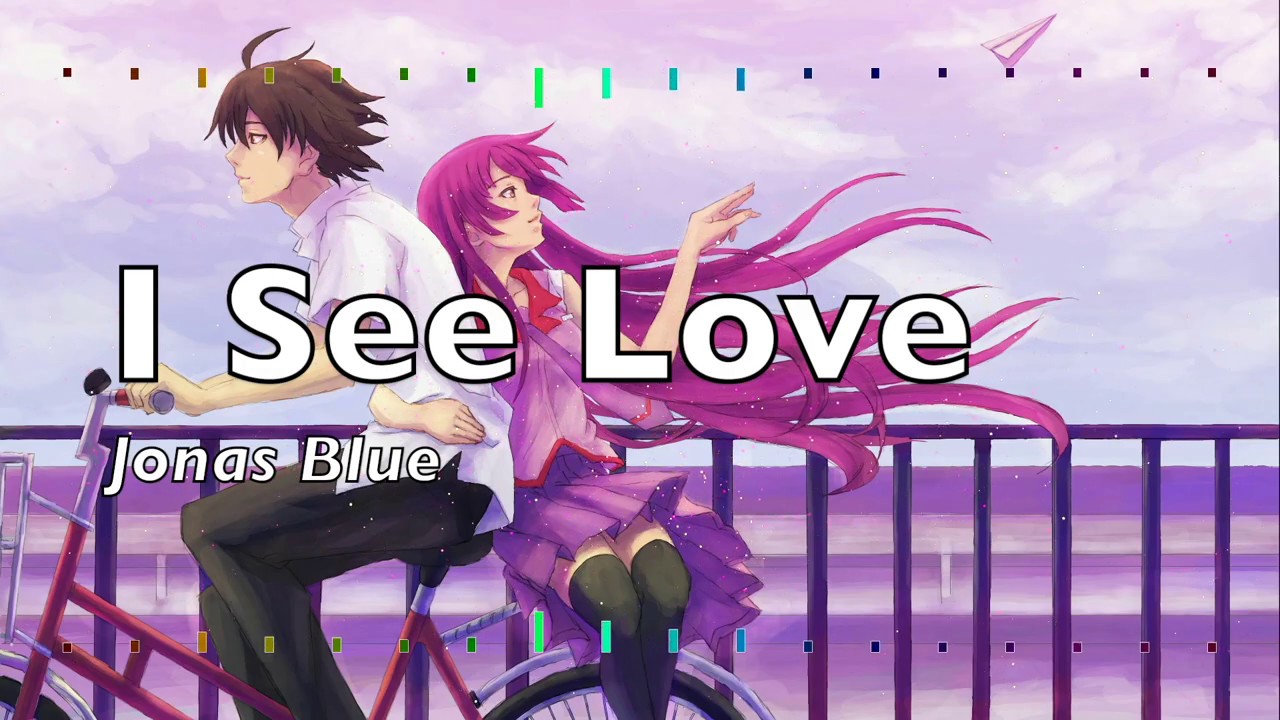 「Nightcore」→ I See Love