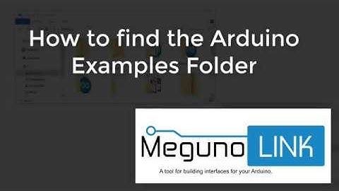 Finding the MegunoLink Arduino Library Examples Folder