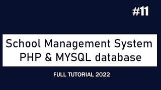 How to Make School Management System Using PHP & MYSQL database Part 11