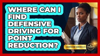 Where Can I Find Defensive Driving For Point Reduction?