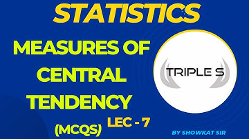 Measures of Central Tendency - Important MCQs by Showkat Sir for Finance Accounts Assistant