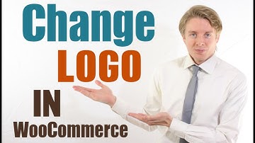 How to change header logo in WooCommerce tutorial