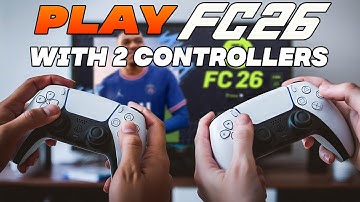 How to Play FC 26 with 2 Controllers