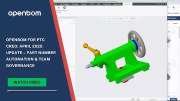 OpenBOM for PTC Creo: April 2025 Update – Part Number Automation & Team Governance